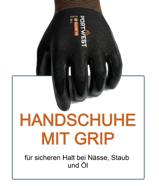 Abbildung eines Grip-Handschuhs, der ein wei&szlig;es Banner mit der Aufschrift "Handschuhe mit Grip f&uuml;r sicheren Halt bei N&auml;sse, Staub und &Ouml;l" h&auml;lt. Ein Link zu unseren Griff-Handschuhen ist hinterlegt.