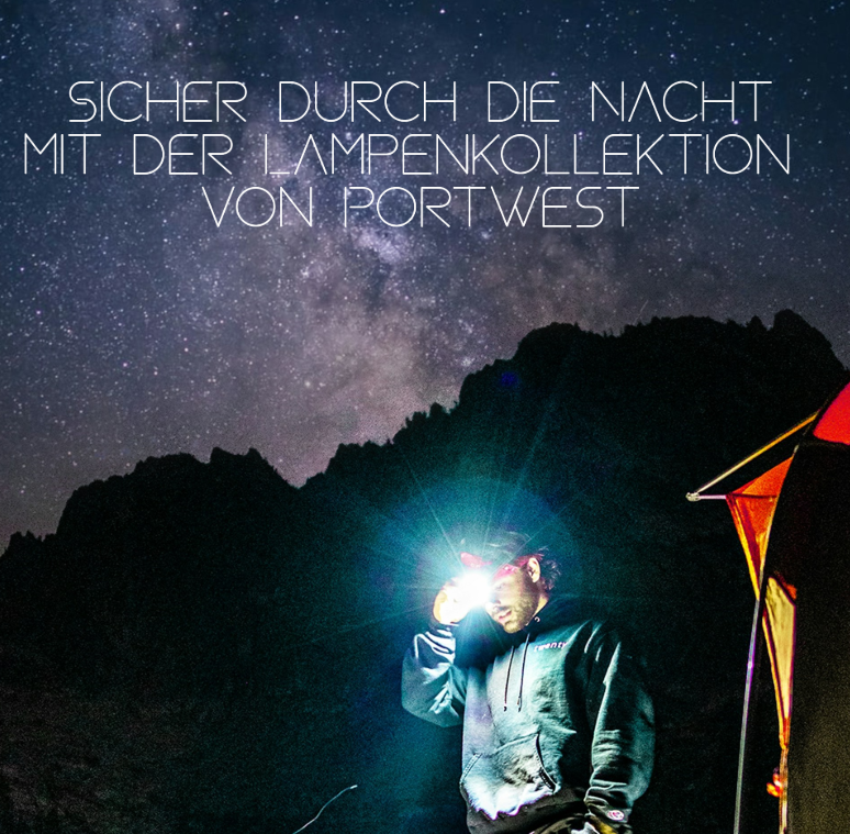 Bild eines Mannes vor einem dunklen Bergkamm. Der Mann steht neben einem Zelt und tr&auml;gt eine Stirnlampe. Im Hintergrund ist der Sternenhimmel zu sehen. Im oberen Bildbereich findet sich der Titel: sicher durch die Nacht mit der Lampenkollektion von Portwest. Ein Link zu unserer Lampenkollektion ist hinterlegt.