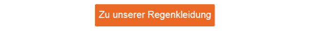 Oranger Button, der zu unserer Auswahl an Regenkleidung führt.