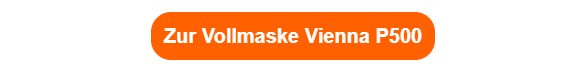 Oranger Button, der zur Artikelseite der Vollmaske Vienna P500 f&uuml;hrt.