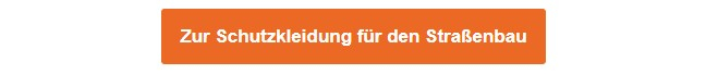 Oranger Button, der zur Auswahl an Schutzkleidung für den Straßenbau führt. 