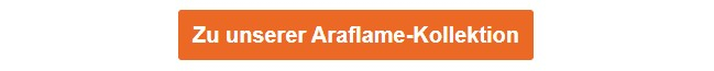 Oranger Button, der zu unserer Araflame-Kollektion führt.